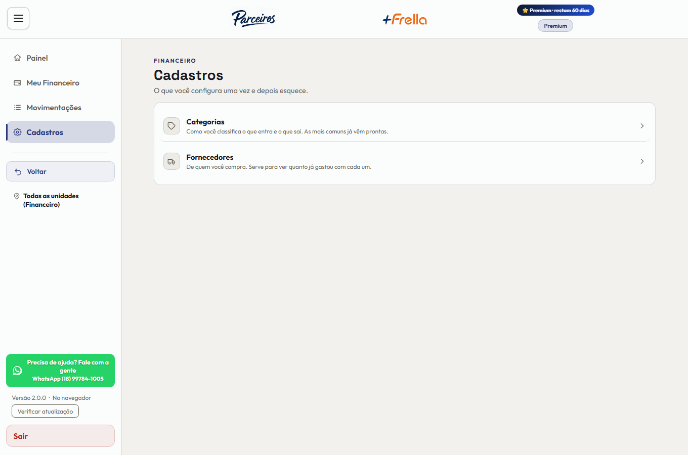 Tela Cadastros do Financeiro no +Freela, com dois cartões — Categorias, como você classifica o que entra e o que sai, e Fornecedores, de quem você compra —, e à esquerda o menu do módulo com Painel, Meu Financeiro, Movimentações e Cadastros